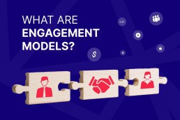 What are engagement models?