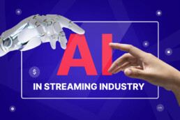 from-production-to-playback-how-ai-is-transforming-the-video-streaming-industry
