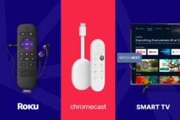 Smart TV, Roku and Chromecast explained
