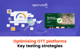 Top strategies for OTT testing challenges and solutions